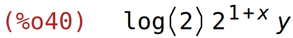 (%o40)	log(2)*2^(1+x)*y